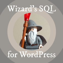 [ Wizard&rsquo;s Collection: SQL Recipes for WordPress ]